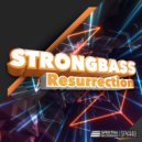 Strongbass - Resurrection