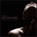 Lucas - Set You Free