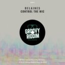Delaines - Control The Mic