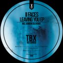 II Faces - Leaving You