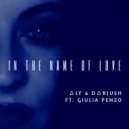 Alf & Dariush Feat. Gulia Penzo - In The Name Of Love