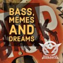 The Sektorz - Bass, Memes & Dreams