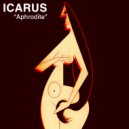 Icarus (US) - Aphrodite