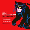 Mele feat. Lazarusman - The Panther