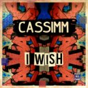 CASSIMM - I Wish