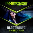 Blooddropz! - I Need You