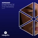 Adriano - Existence