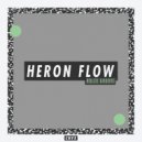Heron Flow - Rolex Groove