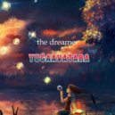 yugaavatara - the dreamer