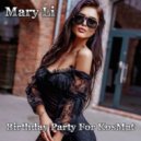 Mary Li - Birthday Party For KosMat