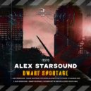 Alex Starsound - Dwarf Shortage