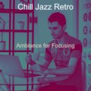 Chill Jazz Retro - Atmospheric Pop Sax Solo - Vibe for Focusing