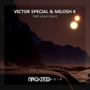 Victor Special & Milosh K - Two Huge Souls