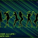 Techno Ju Lete - Dance mix