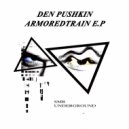 Den Pushkin - Armoredtrain