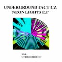 Underground Tacticz - Neon 2