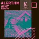 Algrthm - Aint Nobody