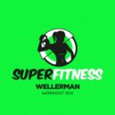 SuperFitness - Wellerman