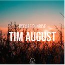 Tim August - Before Sunrise