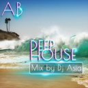 AB - Deep House Mix by Dj Asia