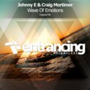 Johnny E & Craig Mortimer - Wave Of Emotions