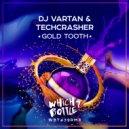 DJ Vartan & Techcrasher - Gold Tooth