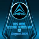 Djs Vibe - Session Trance Mix 08 (August 2021)