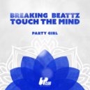 Breaking Beattz & Touch The Mind - Party Girl