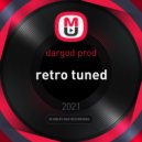 Dargod prod - retro tuned