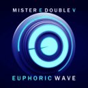 Mr. E Double V - Euphoric Wave vol.218