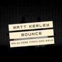 Matt Kerley - Bounce