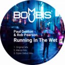 Paul Donton and Rob Pearson - Running In The Wet