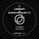 Lownamy & Alexis Morales (PE) - Rave Life
