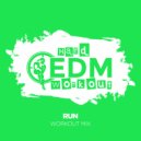 Hard EDM Workout - Run