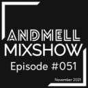 ANDMELL - Andmell MixShow #051