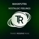 Mahaputra - Nostalgic Feelings