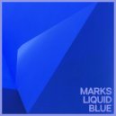 Marks - Liquid Blue