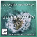 Dj Andrey Bozhenkov - Deep Emotion (Episode 075)