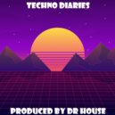 Dr House - Techno Diaries