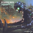 BetaHouse Mafia - Checkmate