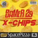 Bamer 29 - X Chips