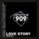 House Of Virus & Peter Brown featuring Dominic Lawson & Yvonne Shelton - Love Story (The Remixes)