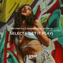Dee Panch, K Warren, Sai Priya, MC Ultra - Selecta (Let It Play)