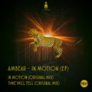 Ambear - In Motion