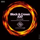 Block & Crown, AXF - Let's Wurk