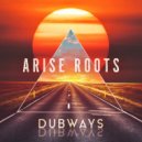 Arise Roots - If You Let Me Dub