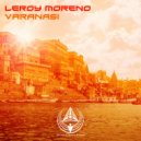 Leroy Moreno - Varanasi