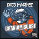 Paco Martinez - Cranium Burst
