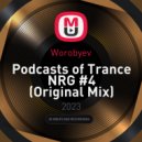 Worobyev - Podcasts of Trance NRG #4