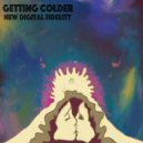 New Digital Fidelity featuring Monet - Getting Colder